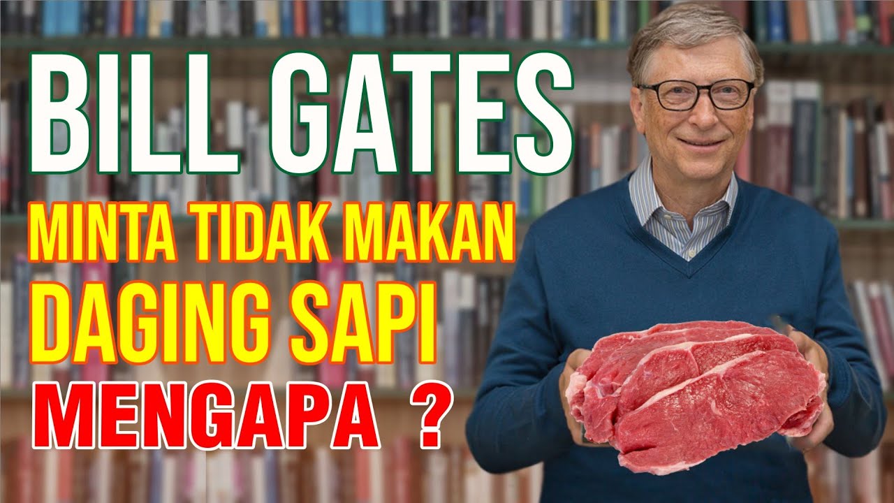 
                                 Bill-Gates-Minta-Manusia-Berhenti-Konsumsi-Daging-Sapi